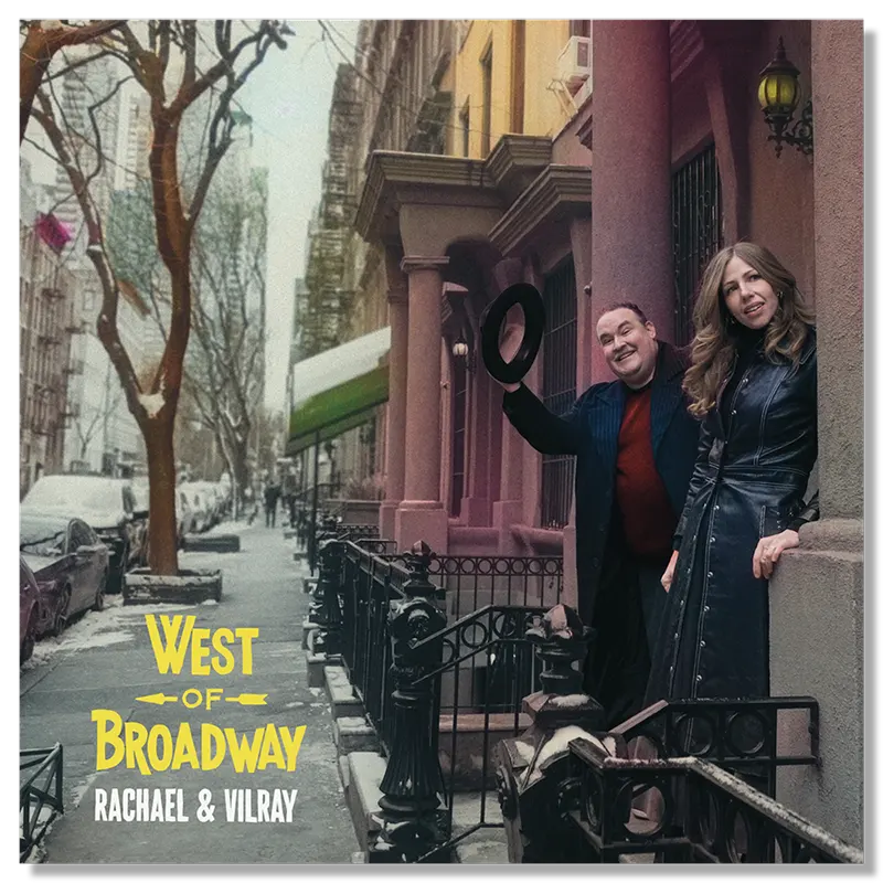 Coperta albumului Rachael & Vilray West of Broadway