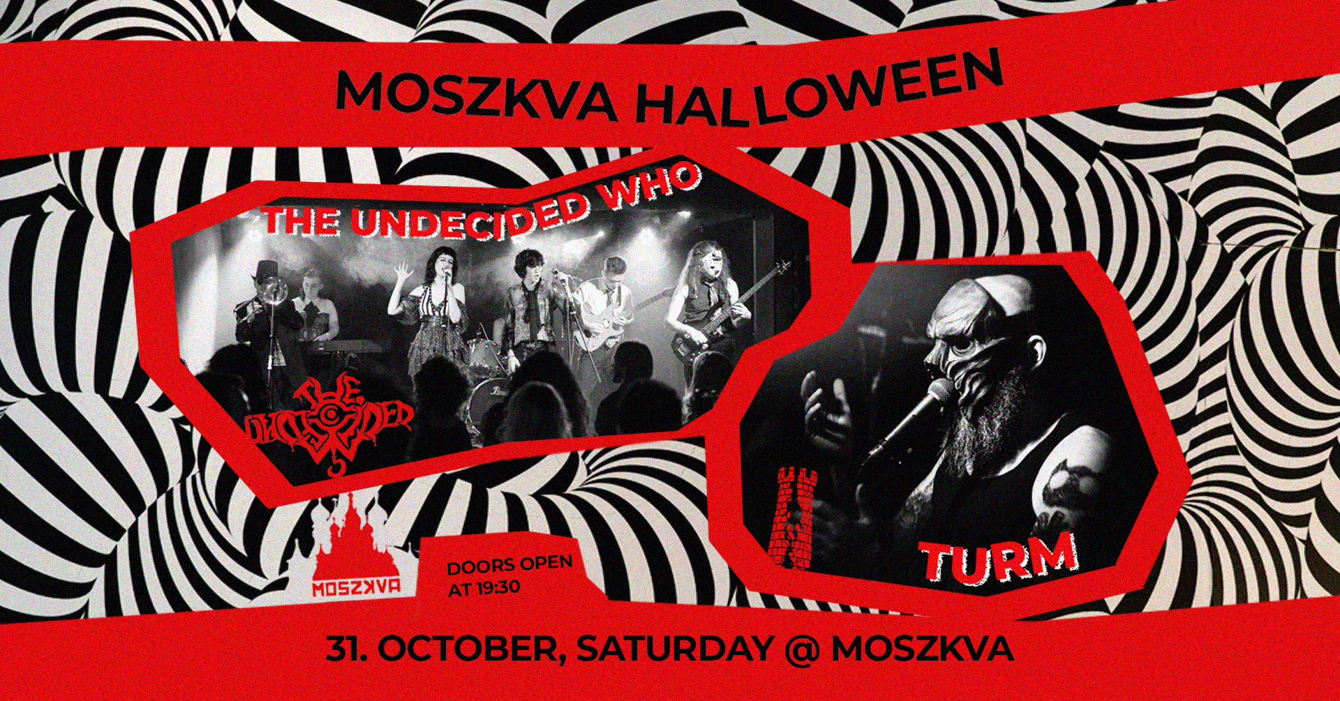 Halloween at Moszkva – The Undecided Who | TURM