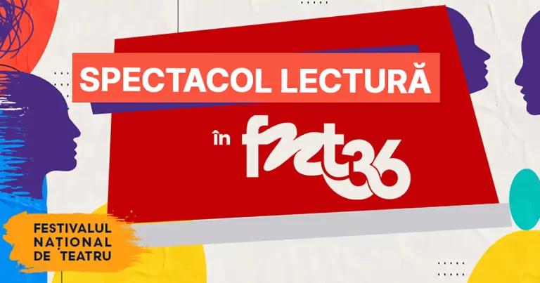Modulul Spectacole-lectură, la a V-a ediție în FNT 2026