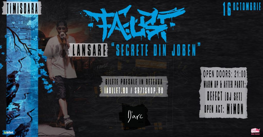 Faust: Lansare "Secrete din joben" - Timisoara @ D