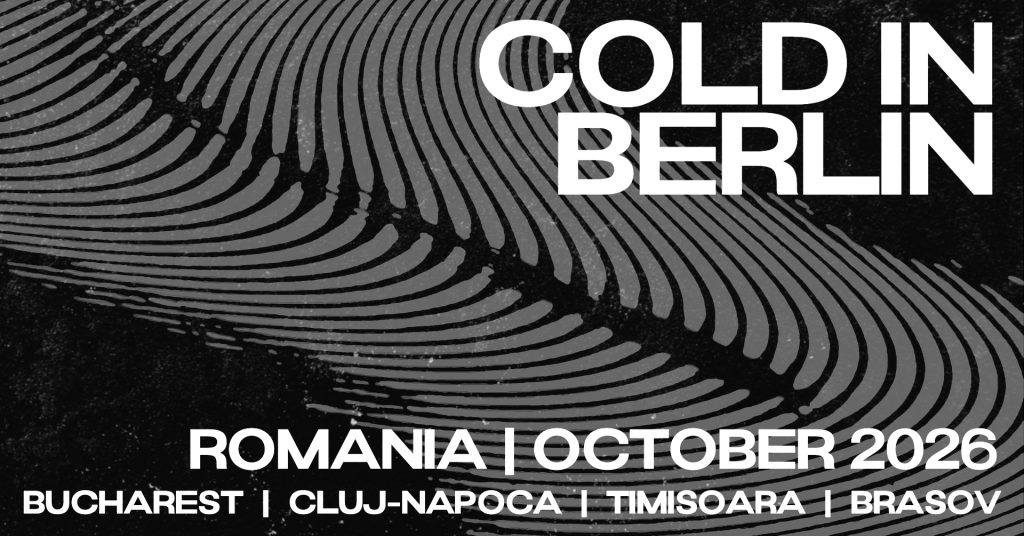 Cold in Berlin (UK) + Bow Church at La Tevi, Cluj-Napoca