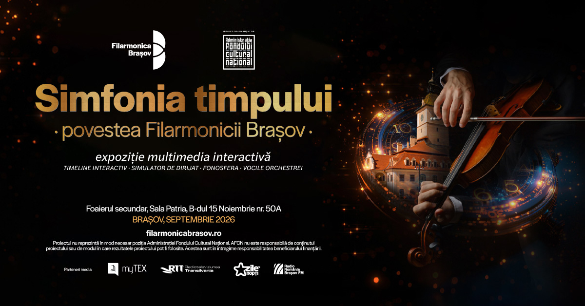 Vizită Simfonia Timpului – Povestea Filarmonicii Brașov