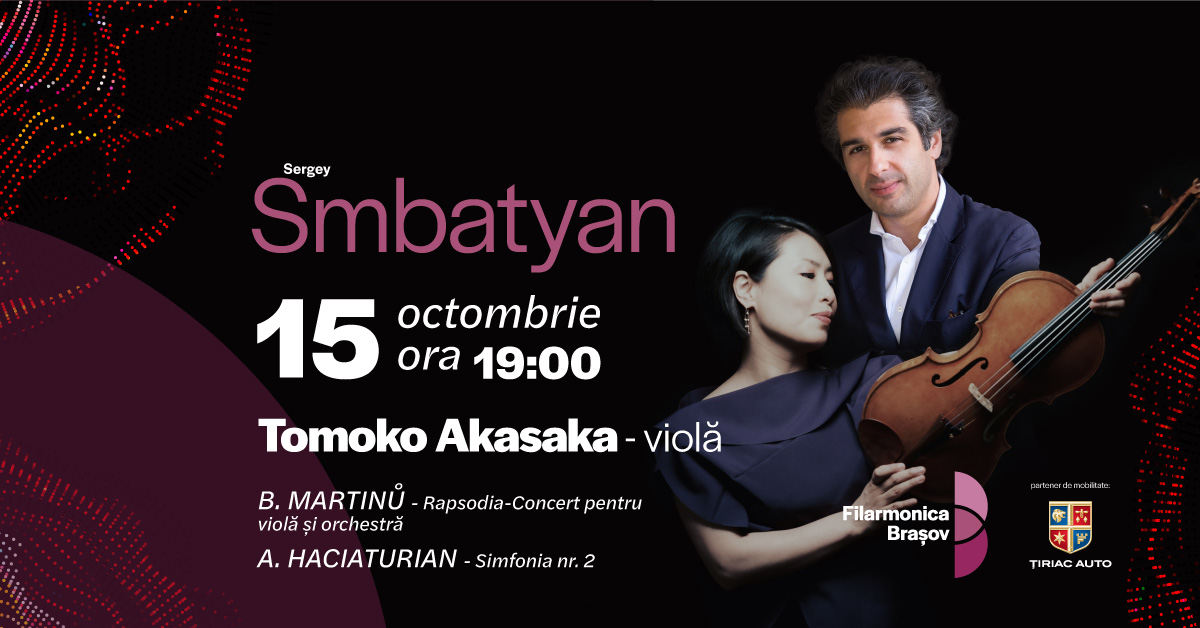 Sergey Smbatyan, Tomoko Akasaka și orchestra Filarmonicii Brașov în concert