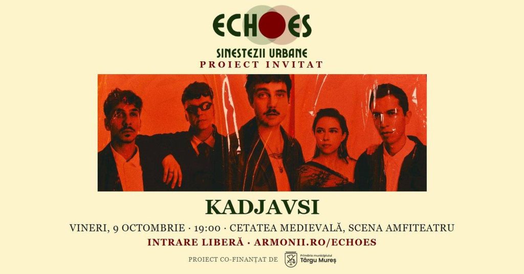 ECHOES / Sinestezii urbane - proiect invitat: Concert KADJAVSI