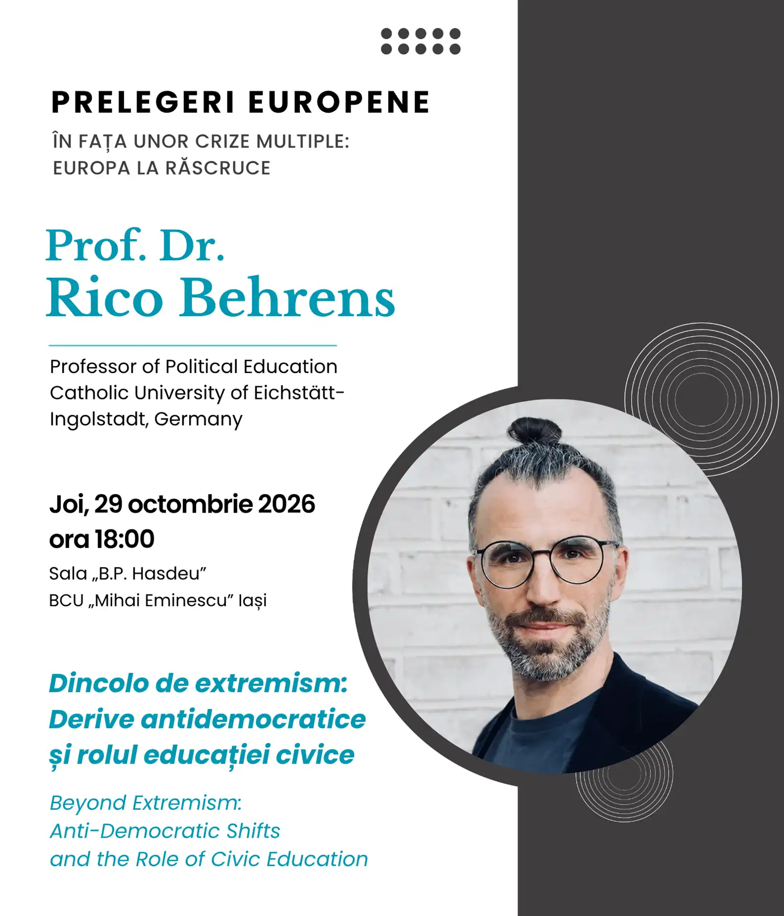 European Lectures 2026: „Dincolo de extremism: Derive antidemocratice și rolul educației civice”, conferință la Iași.