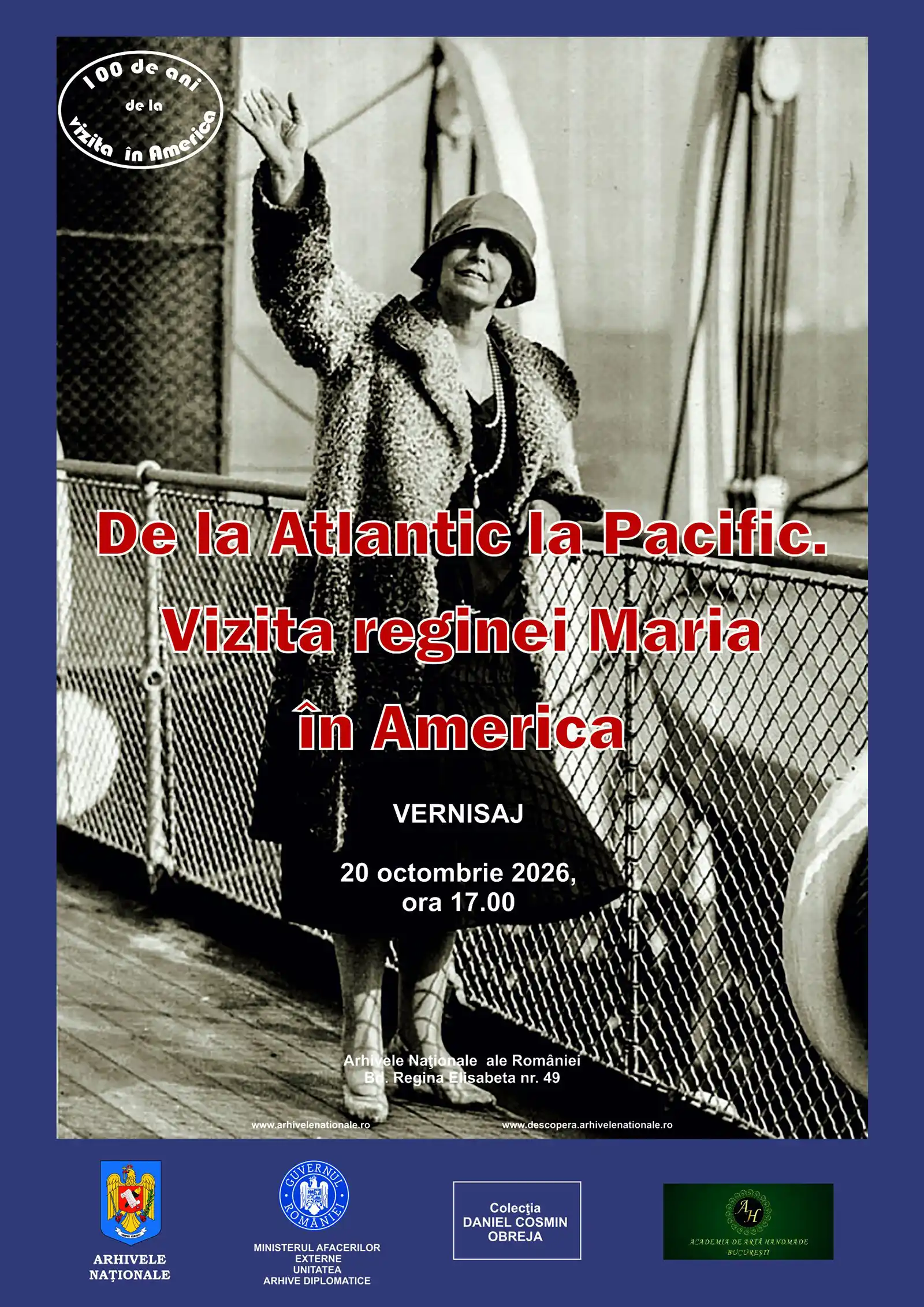 &bdquo;De la Atlantic la Pacific. Vizita reginei Maria &icirc;n America&rdquo; &ndash; expoziție la Arhivele Naționale ale Rom&acirc;niei