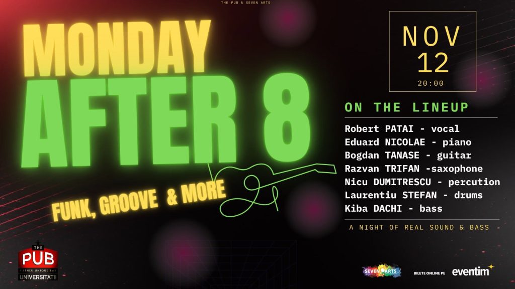 Monday After 8 @ The Pub - Universității