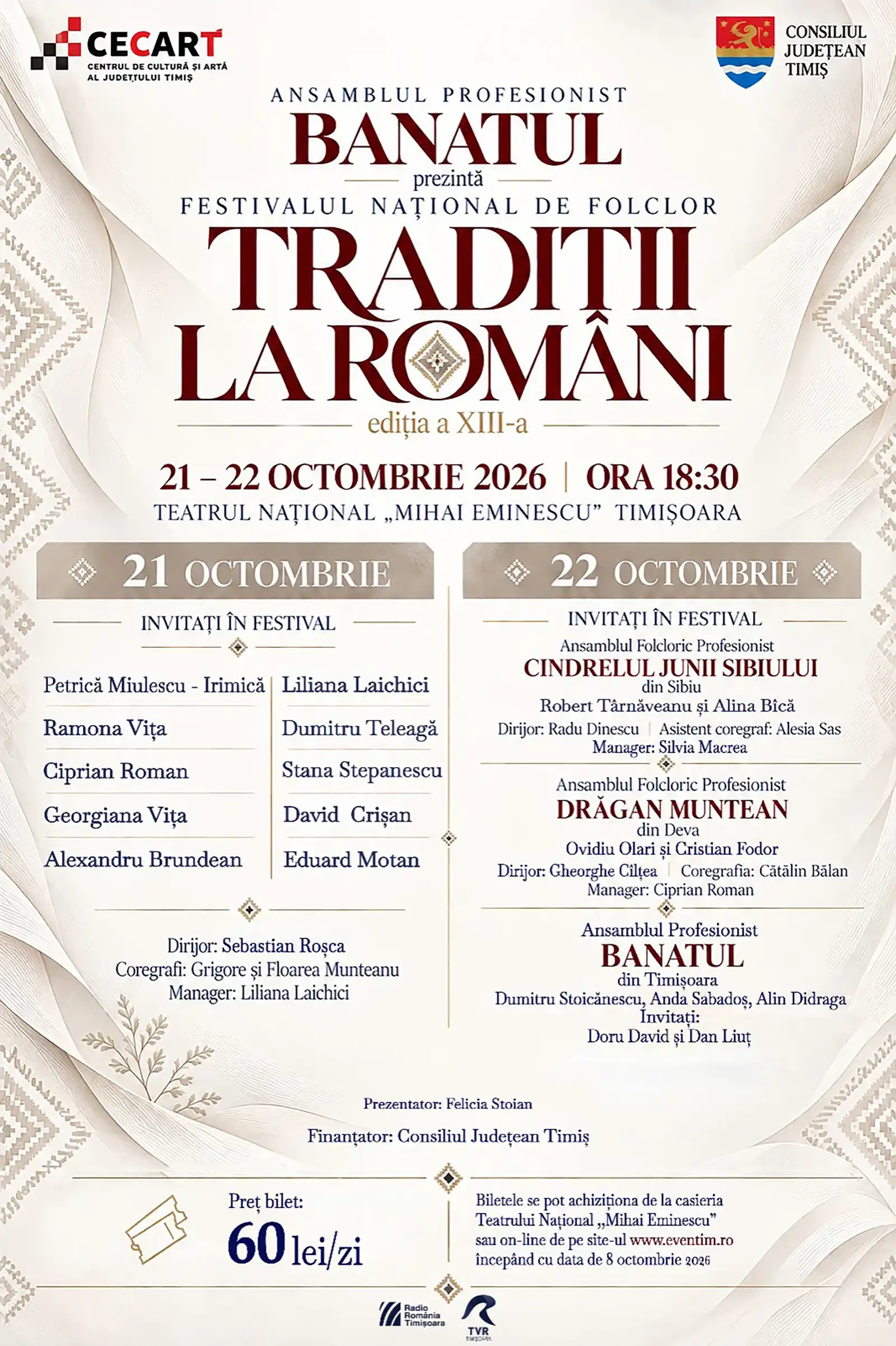 Două zile de regal folcloric: Festivalul Național de Folclor &rdquo;Tradiții la Rom&acirc;ni&rdquo; la Teatrul Național &rdquo;Mihai Eminescu&rdquo; din Timișoara&nbsp;