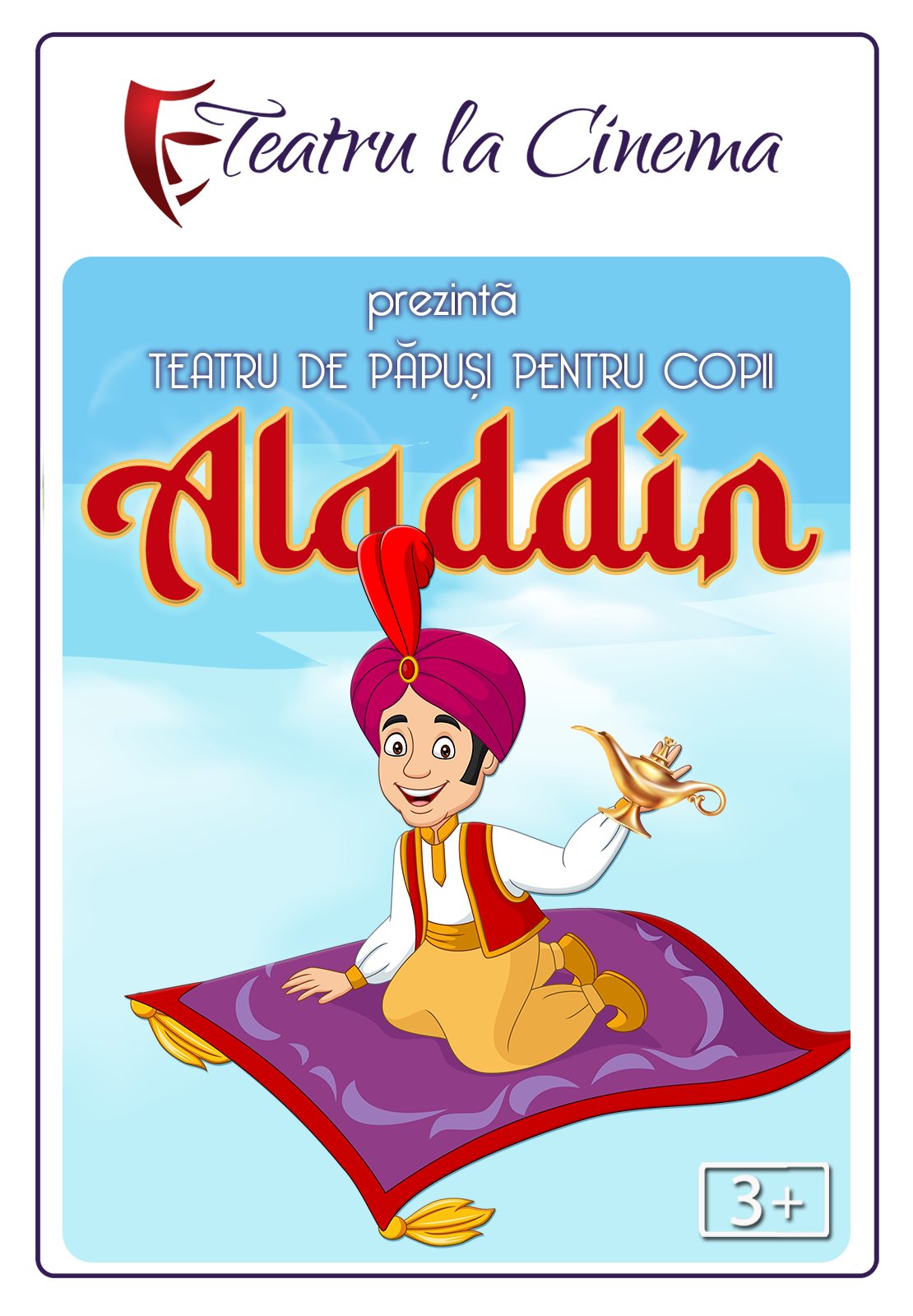 ALADDIN – teatru de păpuși pentru copii – la CINEMA CITY chiar la tine în oraș