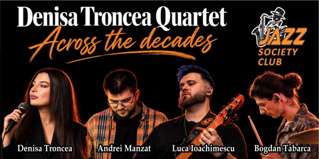 Denisa Troncea Quartet - "Across The Decades"